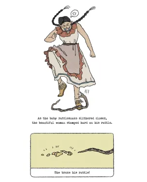 Panel 39: Her braids flying, the woman stomps on the snake as he cries out. Text: As the baby rattlesnake slithered closer, the beautiful woman stomped hard on his rattle. Panel 40: The snake slithers away, its rattle in pieces behind him. Text: She broke
